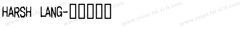 HARSH LANG字体转换